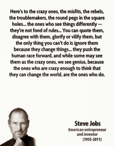 wpid-steve-jobs-quote-heres-to-the-crazy-ones-the-misfits-the-rebels-the-tr